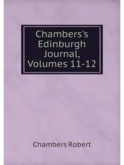 Chambers's Edinburgh Journal, Volumes