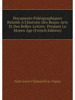 Documents Paleographiques Relatifs A