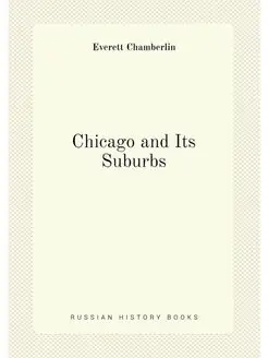 Chicago and Its Suburbs