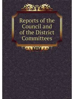 Reports of the Council and of the Dis