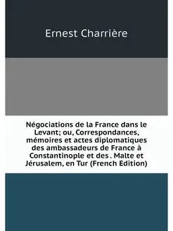 Negociations de la France dans le Lev