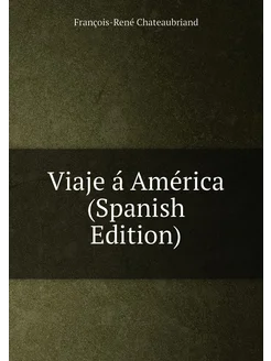 Viaje á América (Spanish Edition)