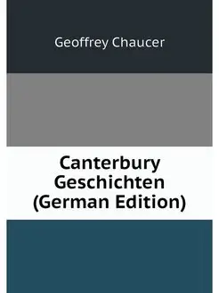 Canterbury Geschichten (German Edition)