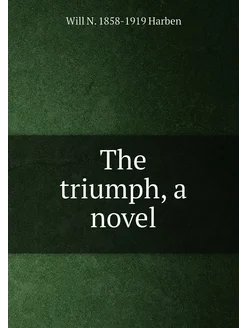 The triumph, a novel