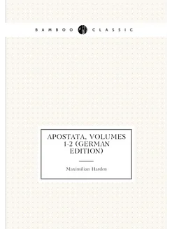 Apostata, Volumes 1-2 (German Edition)