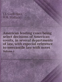 American leading cases being select d