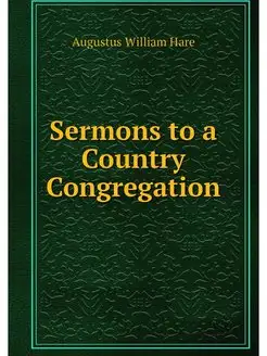 Sermons to a Country Congregation