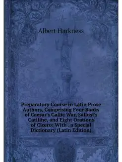 Preparatory Course in Latin Prose Aut