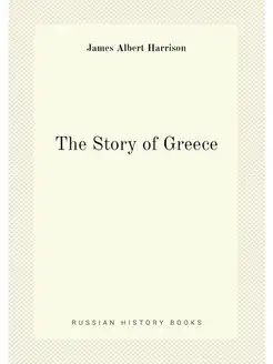 The Story of Greece