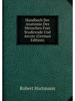 Handbuch Der Anatomie Des Menschen Fu