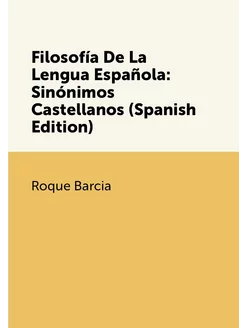 Filosofía De La Lengua Española Sinónimos Castellan