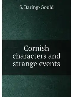 Cornish characters and strange events