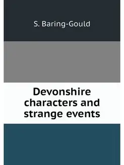 Devonshire characters and strange events