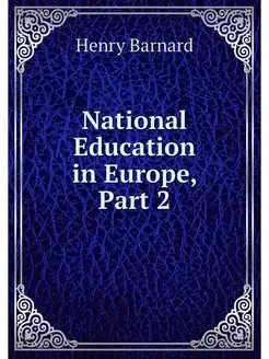 National Education in Europe, Part 2