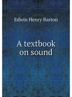 A textbook on sound