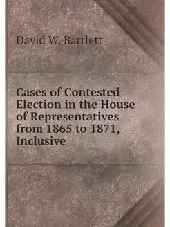 Cases of Contested Election in the Ho