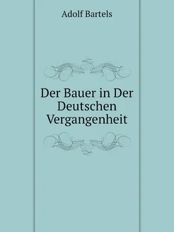 Der Bauer in Der Deutschen Vergangenheit