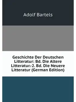 Geschichte Der Deutschen Litteratur