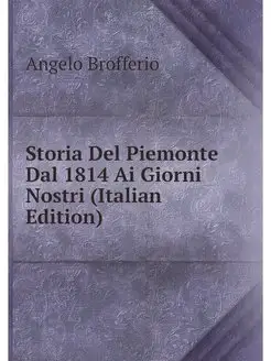 Storia Del Piemonte Dal 1814 Ai Giorn