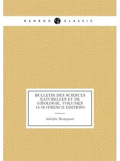 Bulletin Des Sciences Naturelles Et D