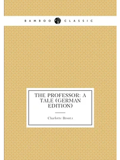 The Professor A Tale (German Edition)