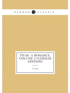 Titan A Romance, Volume 2 (German Edition)