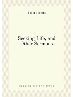 Seeking Life, and Other Sermons