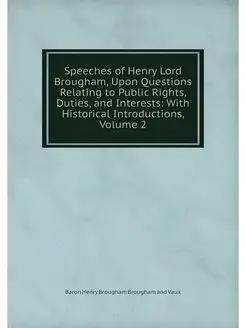 Speeches of Henry Lord Brougham, Upon