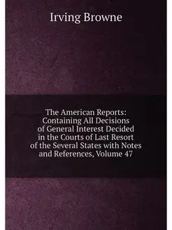 The American Reports Containing All