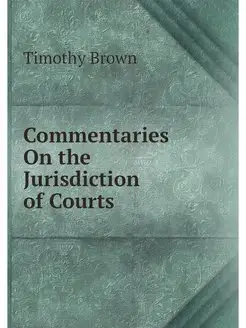 Commentaries On the Jurisdiction of C