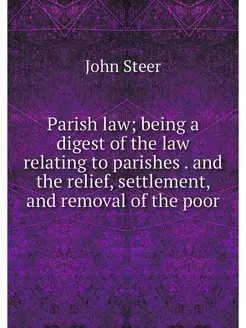 Parish law being a digest of the law