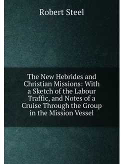 The New Hebrides and Christian Missions With a Sket