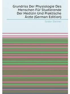 Grundriss Der Physiologie Des Menschen Für Studieren