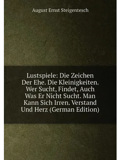 Lustspiele Die Zeichen Der Ehe. Die Kleinigkeiten