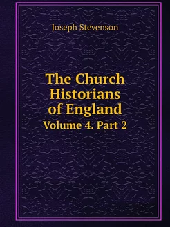 The Church Historians of England. Vol