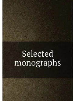 Selected monographs