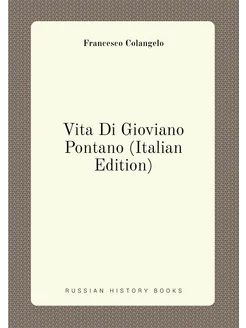 Vita Di Gioviano Pontano (Italian Edition)