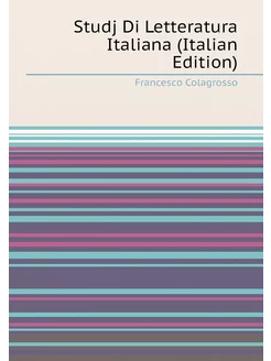 Studj Di Letteratura Italiana (Italian Edition)