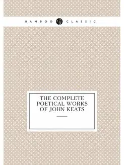 The complete poetical works of John K