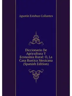 Diccionario De Agricultura Y Economia