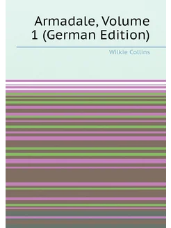 Armadale, Volume 1 (German Edition)