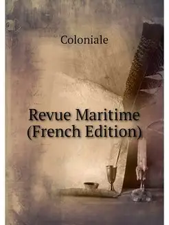 Revue Maritime (French Edition)