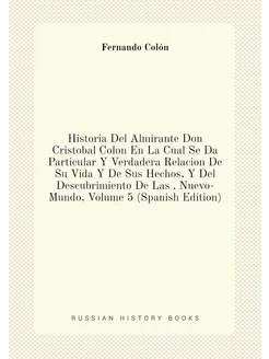 Historia Del Almirante Don Cristobal Colon En La Cua