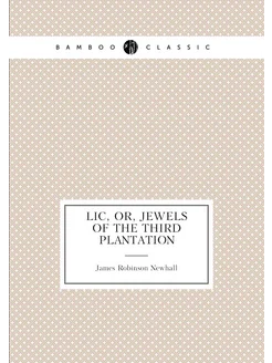 Liñ, Or, Jewels of the Third Plantation