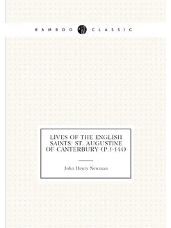 Lives of the English Saints St. Augustine of Canter