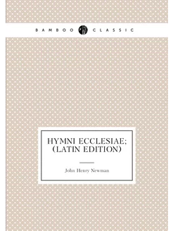 Hymni ecclesiae (Latin Edition)