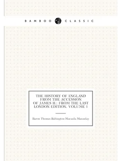 The History of England from the Accession of James I