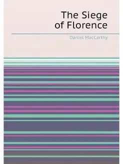 The Siege of Florence