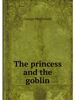 The princess and the goblin