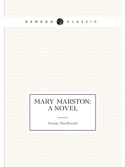 Mary Marston A Novel